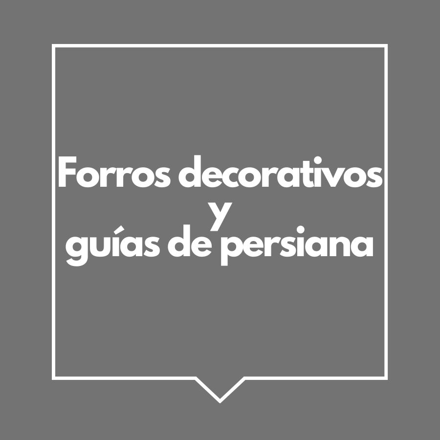 forros decorativos y guias de persiana