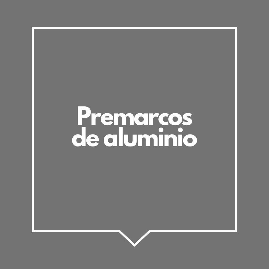 Premarcos de aluminio